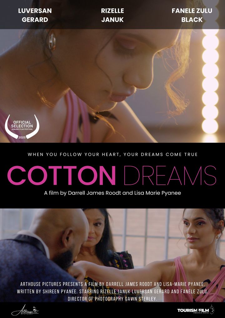 Official poster for Cotton Dreams, starring Luversan Gerard, Rizelle Januk and Fanele Zulu Black