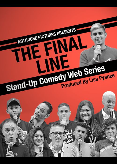 Official poster for The Final Line, a stand-up comedy series presented by Arthouse Pictures